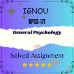 BPCG 171 Solved Assignment - General Psychology