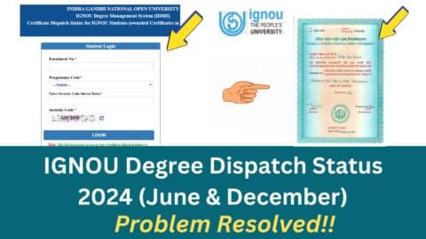 IGNOU Degree Dispatch Status 2024 (June & December)