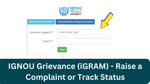 IGNOU Grievance (iGRAM) - Raise a Complaint or Track Status 2024