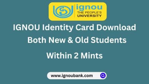 IGNOU Identity Card Download 2024 - Direct Link