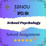 BPCS 184 Solved Assignment - School Psychology