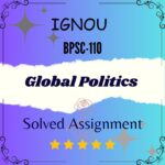 BPSC 110 Solved Assignment - Global Politics