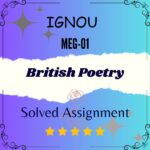 MEG 01 Solved Assignment - British Poetry