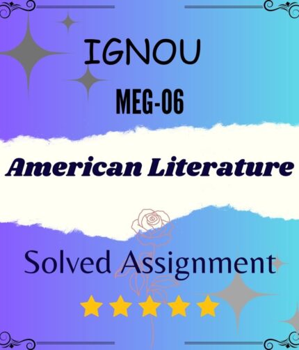 MEG 06 Solved Assignment - American Literature