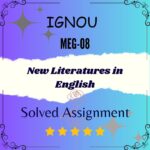 MEG 08 Solved Assignment - New Literatures in English