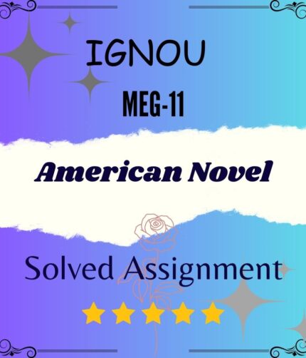 MEG 11 Solved Assignment - American Novel
