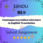 MEG 14 Solved Assignment - Contemporary Indian Literature in English Translation