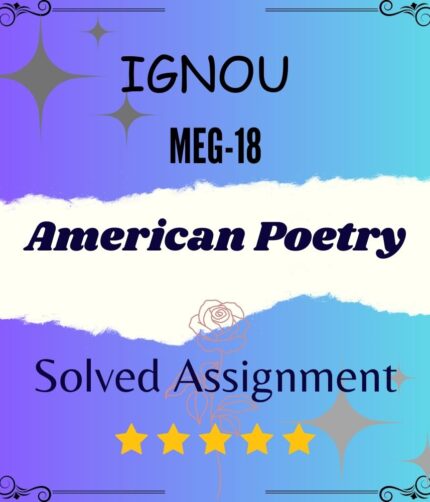 MEG 18 Solved Assignment - American Poetry