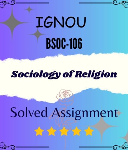 BSOC 106 Solved Assignment - Sociology of Religion