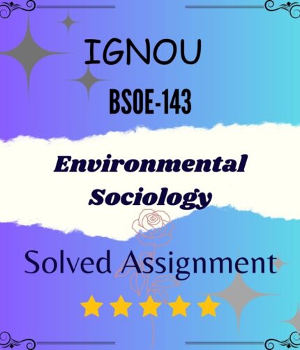 BSOE 143 Solved Assignment - Environmental Sociology