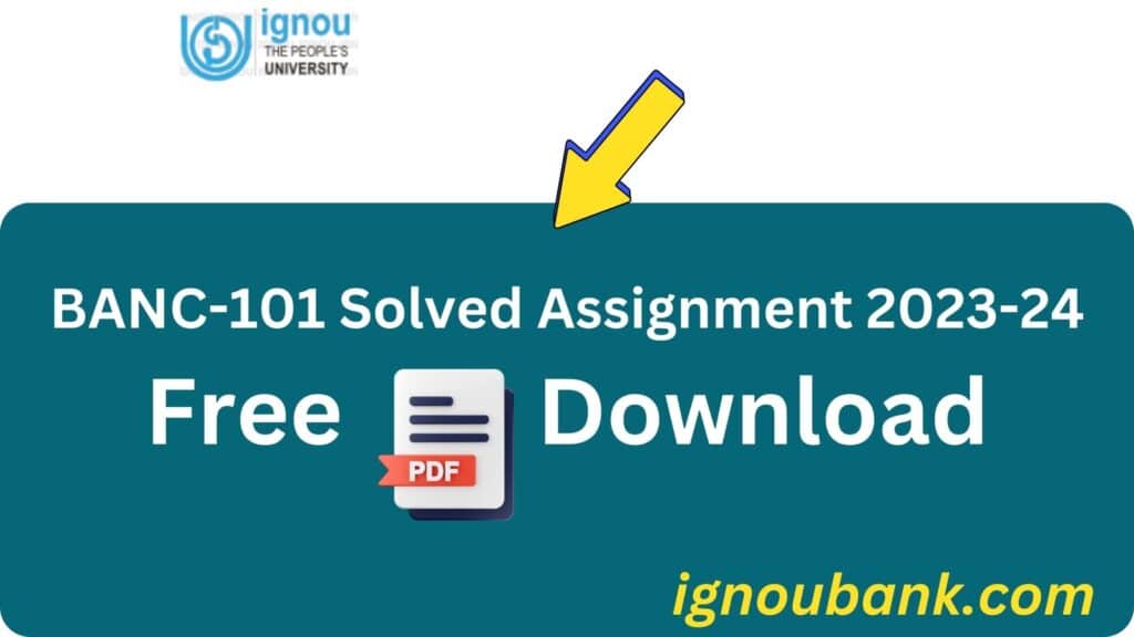 BANC 101 Solved Assignment 2023-24: Free PDF Download