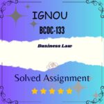 BCOC 133 Solved Assignment - Business Law