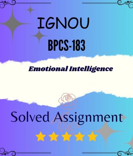 BPCS 183 Solved Assignment - EMOTIONAL INTELLIGENCE