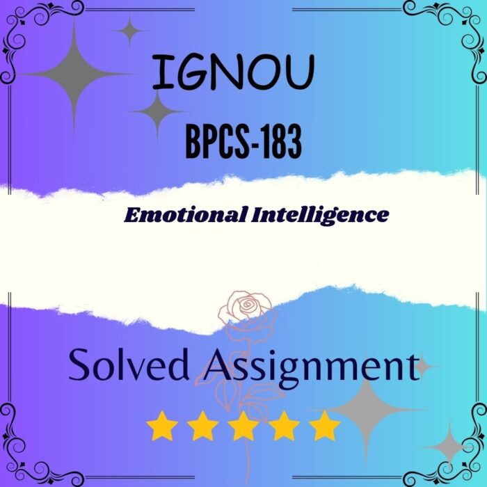 BPCS 183 Solved Assignment - EMOTIONAL INTELLIGENCE