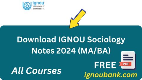 Download IGNOU Sociology Notes 2024 (MA/BA)