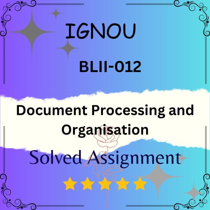 BLII 12 Solved Assignment Document Processing and Organisation