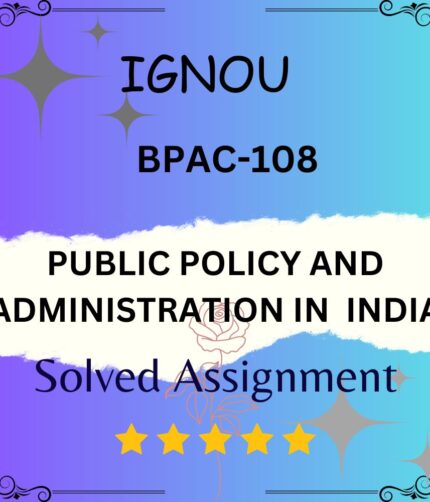 PUBLIC POLICY AND ADMINISTRATION IN INDIA