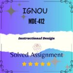 MDE 412 Solved Assignment - Instructional Design