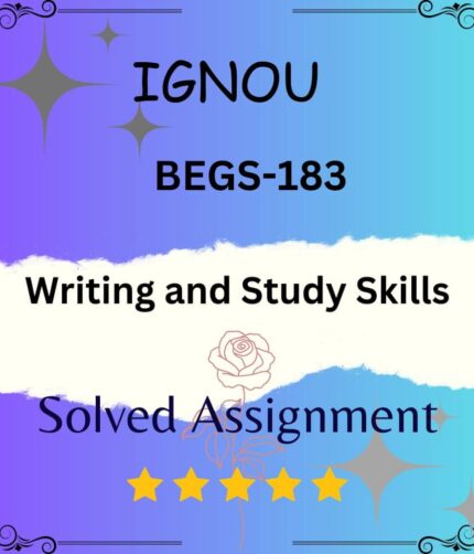 BEGS 183 Solved Assignment - Writing and Study Skills