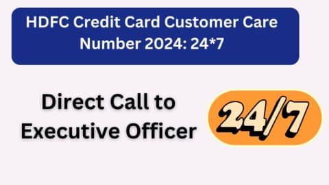 HDFC Credit Card Customer Care Number 2024: 24*7