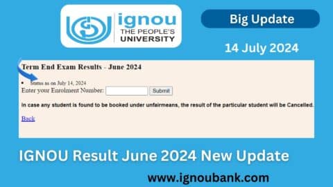IGNOU Result June 2024 New Update: Check Your Result