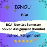 BCA_New 1st Semester Solved Assignment (Combo)- 2024-25