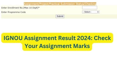 IGNOU Assignment Result 2024: Check Your Assignment Marks