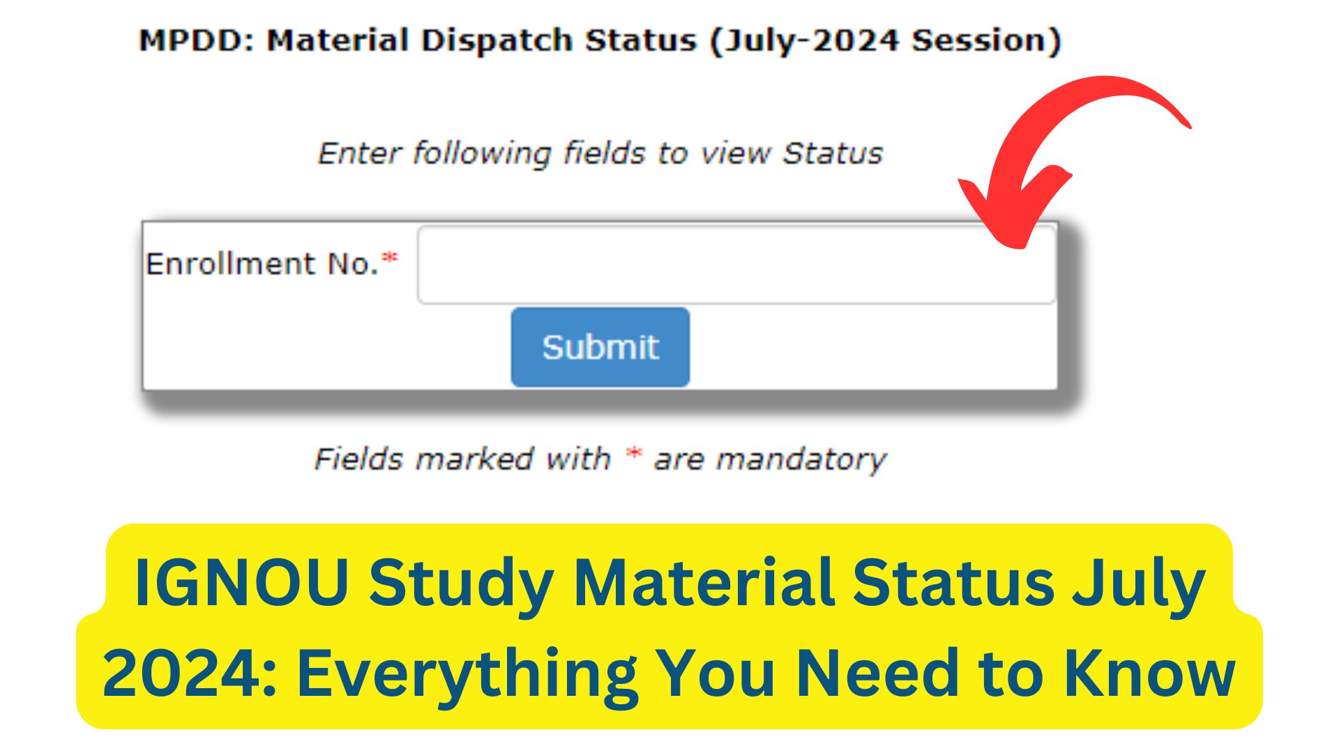 IGNOU Study Material Status July 2024 Everything You Need to Know