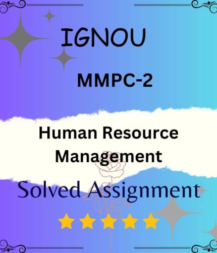 MMPC 2 Solved Assignment - Human Resource Management
