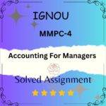 MMPC 4 Solved Assignment - Accounting For Managers