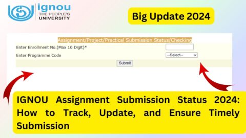 IGNOU Assignment Submission Status 2024: How to Track, Update, and Ensure Timely Submission