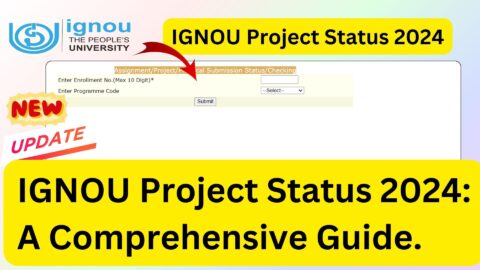 IGNOU Project Status 2024: A Comprehensive Guide
