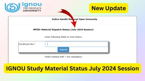 IGNOU Study Material Status July 2024 Session: How to Track Your Books?