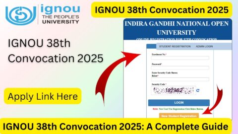 IGNOU 38th Convocation 2025: A Complete Guide