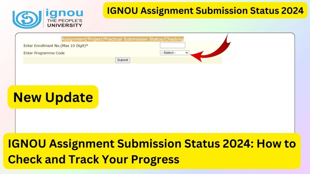 IGNOU Assignment Submission Status 2024: How to Check and Track Your Progress