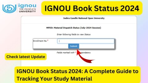 IGNOU Book Status 2024: A Complete Guide to Tracking Your Study Material