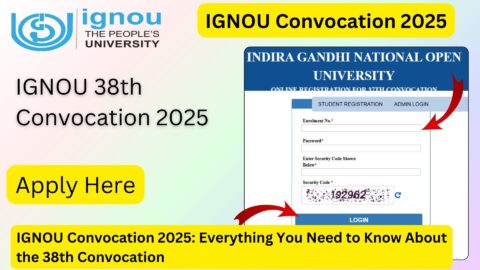 IGNOU Convocation 2025: Everything You Need to Know About the 38th Convocation