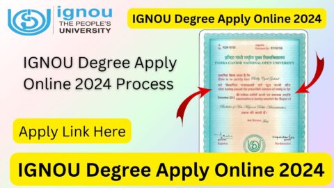 IGNOU Degree Apply Online 2024: A Complete Step-by-Step Guide