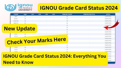 IGNOU Grade Card Status 2024: Everything You Need to Know