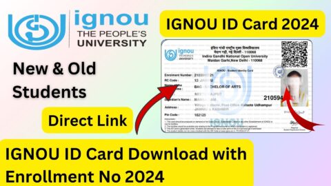 IGNOU ID Card Download with Enrollment No 2024