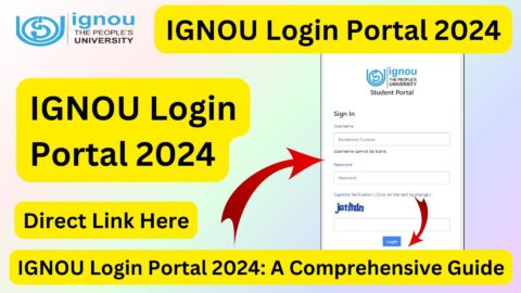 IGNOU Login Portal 2024: A Comprehensive Guide