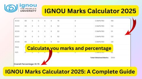 IGNOU Marks Calculator 2025: A Complete Guide