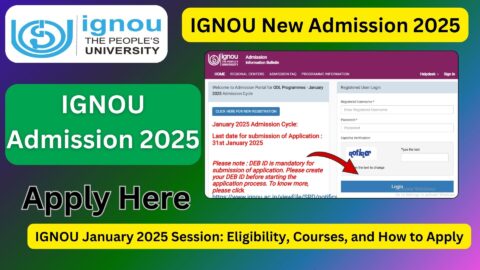IGNOU New Admission 2025: Apply for January Session Today!