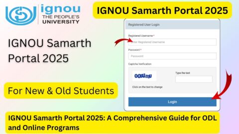 IGNOU Samarth Portal 2025: A Comprehensive Guide for ODL and Online Programs