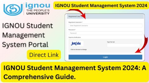 IGNOU Student Management System 2024: A Comprehensive Guide