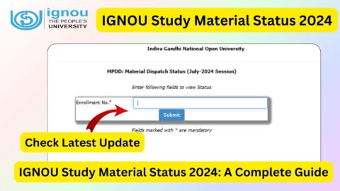 IGNOU Study Material Status 2024: A Complete Guide