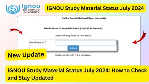 IGNOU Study Material Status July 2024: How to Check and Stay Updated