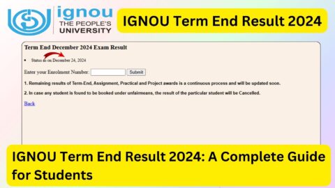 IGNOU Term End Result 2024: A Complete Guide for Students
