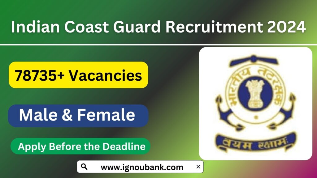 Indian Coast Guard Recruitment 2024: Your Guide to Joining the Forces