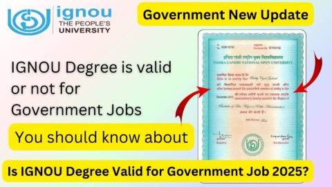 Is IGNOU Degree Valid for Government Job 2025?